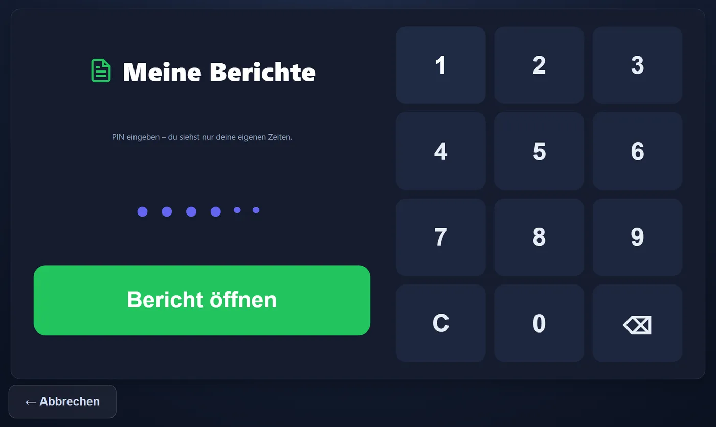 Der Kiosk mit der Aktion „Meine Berichte“: Hinweis, dass nur die eigenen Zeiten sichtbar sind, die PIN-Eingabe und der Knopf „Bericht öffnen“.